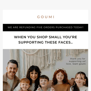 When you shop small, you're supporting US!