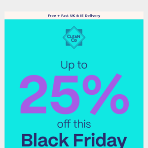 HAPPY BLACK FRIDAY: UP TO 25% OFF🍸