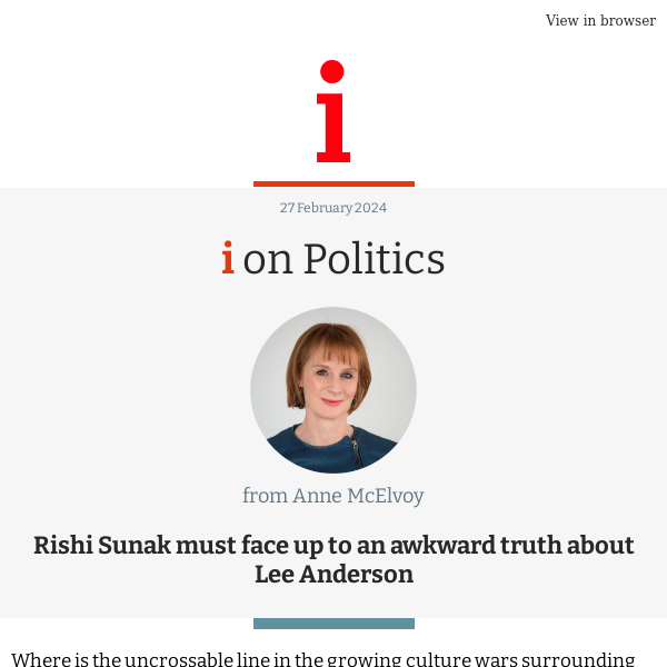i on Politics: Rishi Sunak must face up to an awkward truth about Lee Anderson
