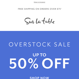 Overstock Sale: The best brands up to 50% off.