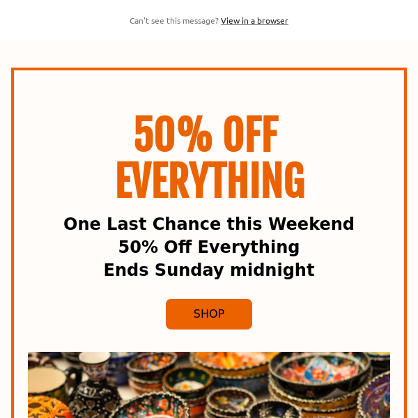 50% OFF Everything