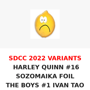 SDCC 2022 VARIANTS - HARLEY QUINN #16 SOZOMAIKA FOIL & THE BOYS #1 IVAN TAO