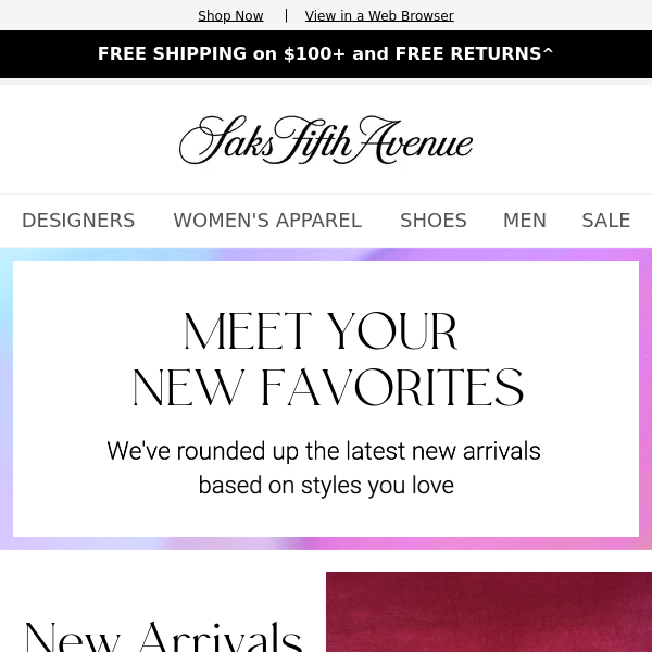 Saks Fifth Avenue, see what's new for you based on your favorite styles -  Saks Fifth Avenue