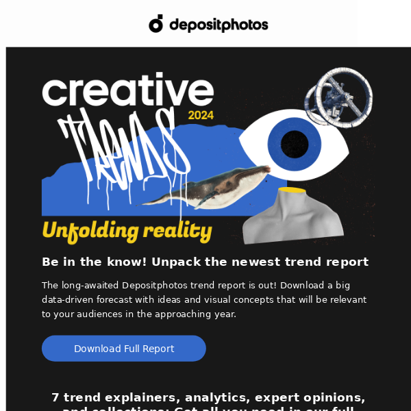 😍 Creative Trends 2024 by Depositphotos. Be first to explore!