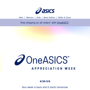 OneASICS™ Appreciation Week is hours away!
