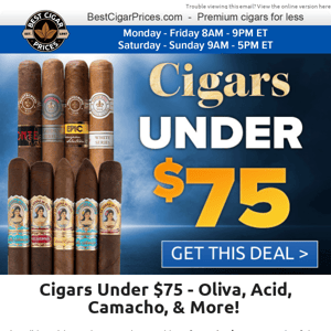 👌 Cigars Under $75 - Oliva, Acid, Camacho, & More! 👌