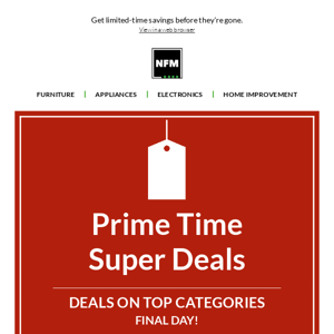 ⌛️ Ends Today: Don't miss Prime Time Super Deals!