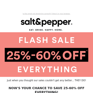 25-60% OFF EVERYTHING