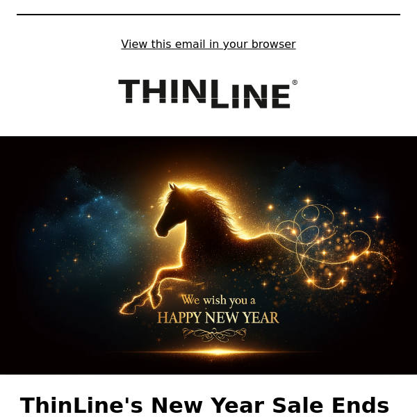 ⏰ Last Chance - ThinLine's New Year Sale Ends Soon!