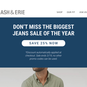Don't Miss 25% OFF Jeans!