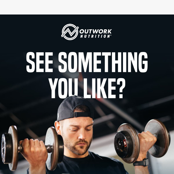 Come back Outwork Nutrition