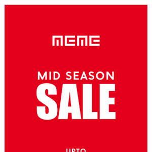 MEME Mid-Season Sale!