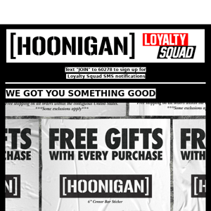 FREE GOODS WITH EVERY ORDER!
