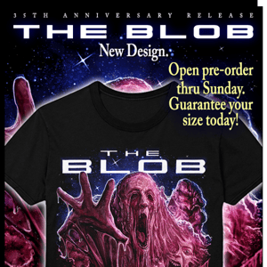 NEW! The Blob 35th Anniversary Release