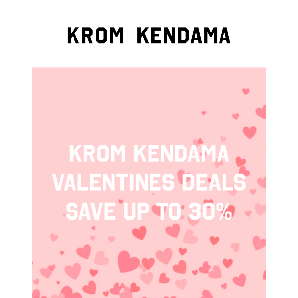 💗 STILL VALENTINES DEALS - UP TO 30% 💗