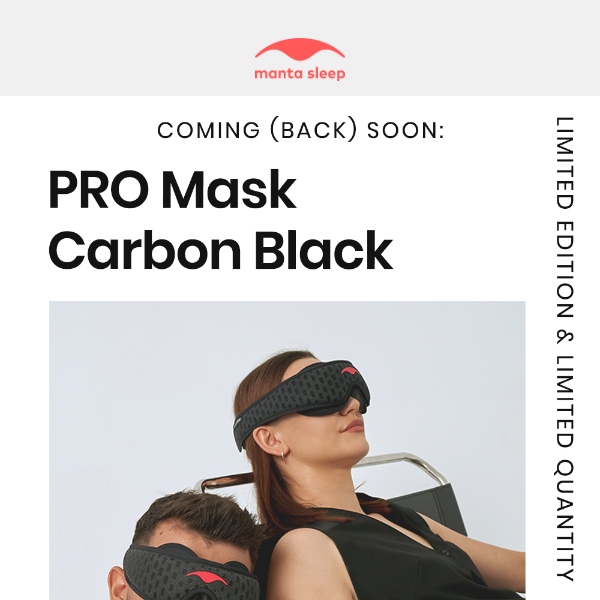 PRO Mask Carbon Black is coming (back) soon