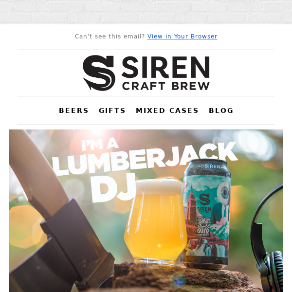 Introducing 'I'm A Lumberjack DJ' - Siren X Sureshot's Juicy IPA 🍺