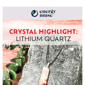 Crystal Highlight: LITHIUM QUARTZ