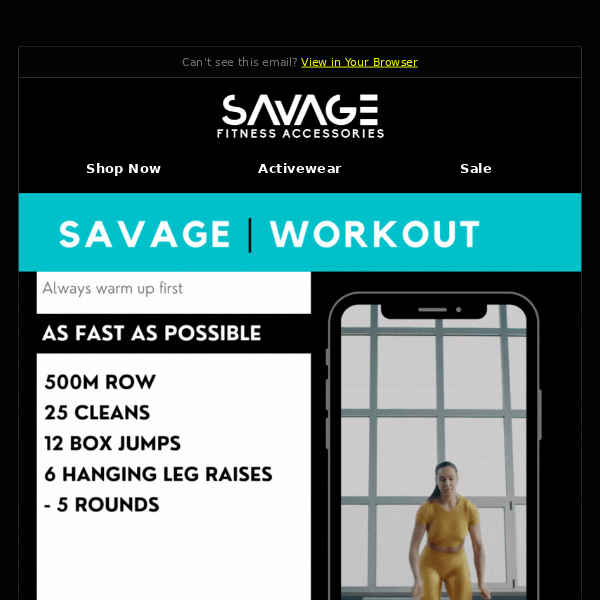 Hey Savage Fitness Accessories, your Savage Workout is waiting for you inside! 🏋️‍♀️