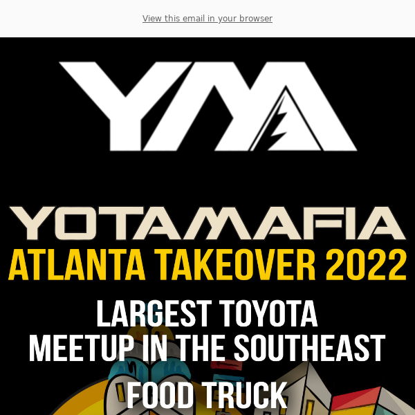 YotaMafia | ATL Takeover Is Less Than A Month Away