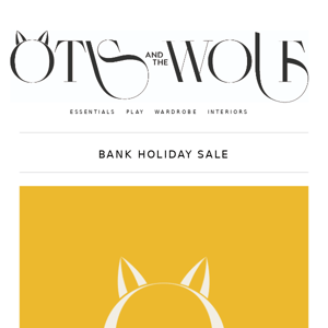 Bank Holiday Sale ends tomorrow!