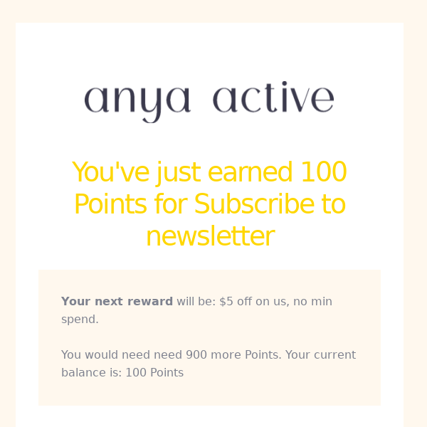 You've just earned 100 Points for Subscribe to newsletter