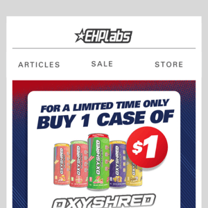 $1 OxyShred is BACK! 😍