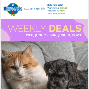 Hey Rens Pets, Your Weekly Deals Are Here!