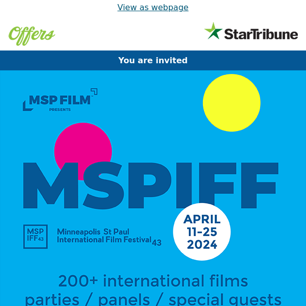 April 11-25 Mpls St Paul International Film Festival! 200+ Films, Special Guests, Parties, Panels - Get tickets now!