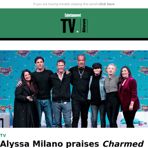 Alyssa Milano praises 'Charmed' reunion at 90s Con