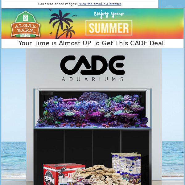 Get The CADE Summer Special Before it's GONE!