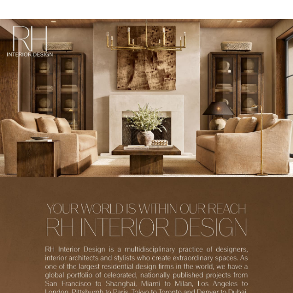 Complimentary Services, Extraordinary Results. RH Interior Design.