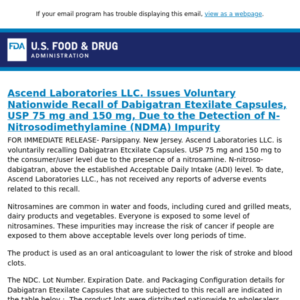 Ascend Laboratories LLC. Issues Voluntary Nationwide Recall of Dabigatran Etexilate Capsules, USP 75 mg and 150 mg, Due to the Detection of N-Nitrosodimethylamine (NDMA) Impurity