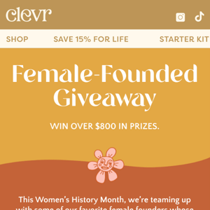 Support women. Win over $800 in prizes.