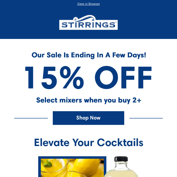 Stirrings! Our Sale Is Ending In A Few Days!