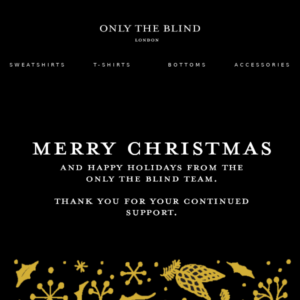 From the team at Only the Blind🎄