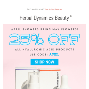April showers bring... 25% off ALL hyaluronic acid products💦