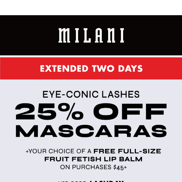 Extended 2 days - 25% off mascaras 📢