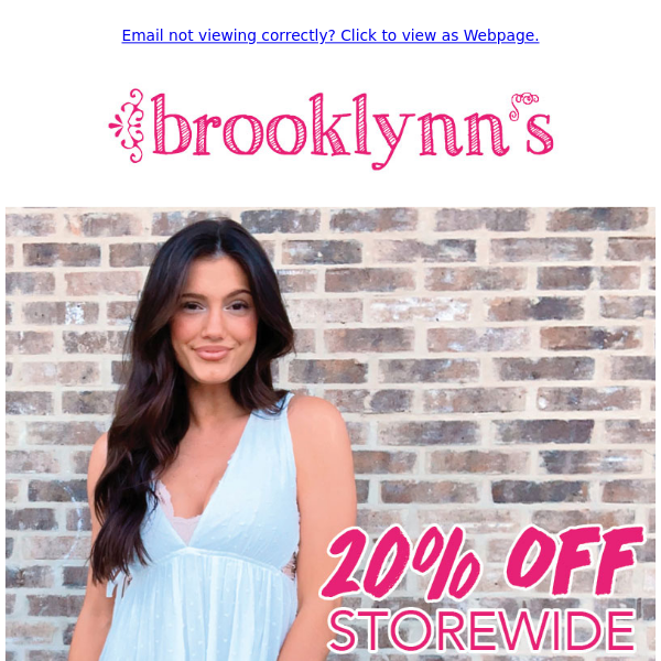 🌸 🌸 Shop 20% OFF storewide today! 🌸 🌸 Shop in-store or online at www.brooklynns.com.
