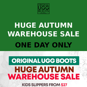 3 more sleeps! HUGE warehouse sale. This Sat 4th March 10-4. All colours  and sizes available. While stocks last. - Original UGG Boots Australia