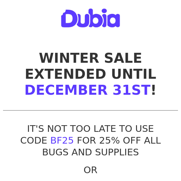 25% OFF Bugs + $30 OFF Enclosures at Dubia!