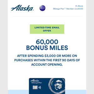 Alaska Airlines, a 60,000 bonus mile offer just for you.