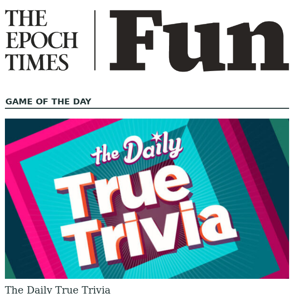 The Daily True Trivia: A Journey Through Fascinating Facts - EPOCH FUN