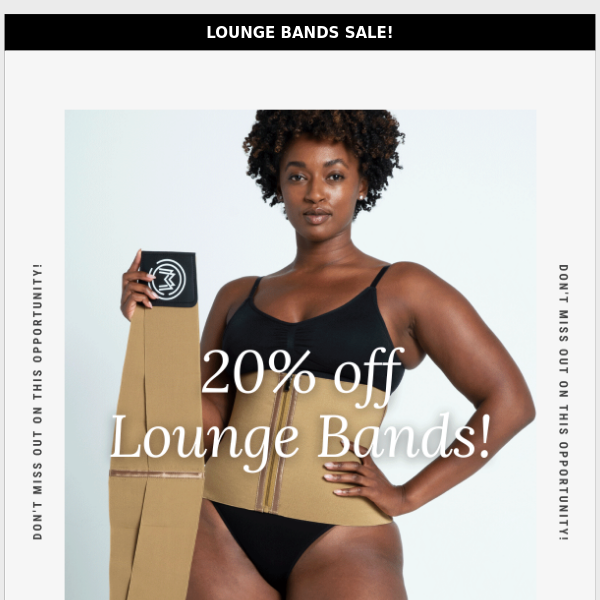 Get Your Dream Waistline - 20% off All Lounge Bands!