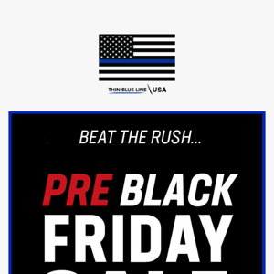 Pre-Black Friday Deals Continue!