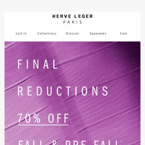 Final Reductions: 70% Off Pre-Fall & Fall
