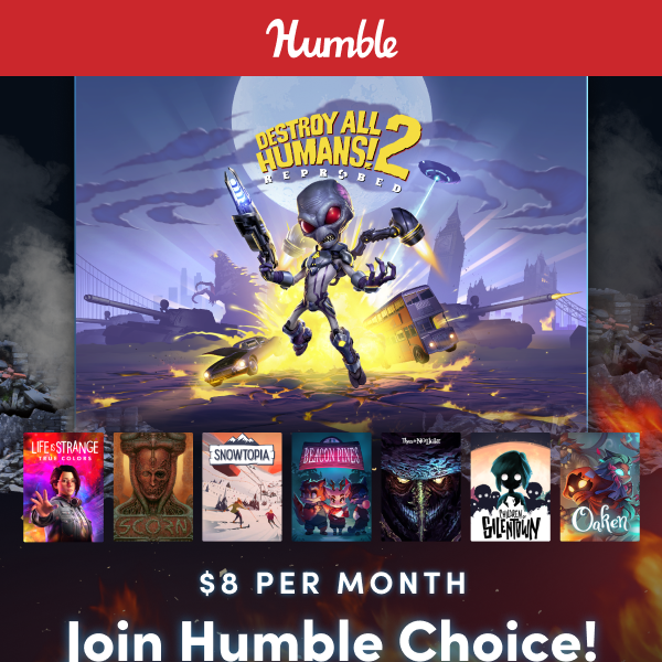 Your Humble Choice offer is here 🔥 Own 8 great games forever!