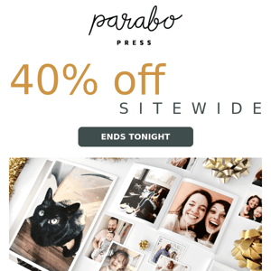 40% off ends TONIGHT!