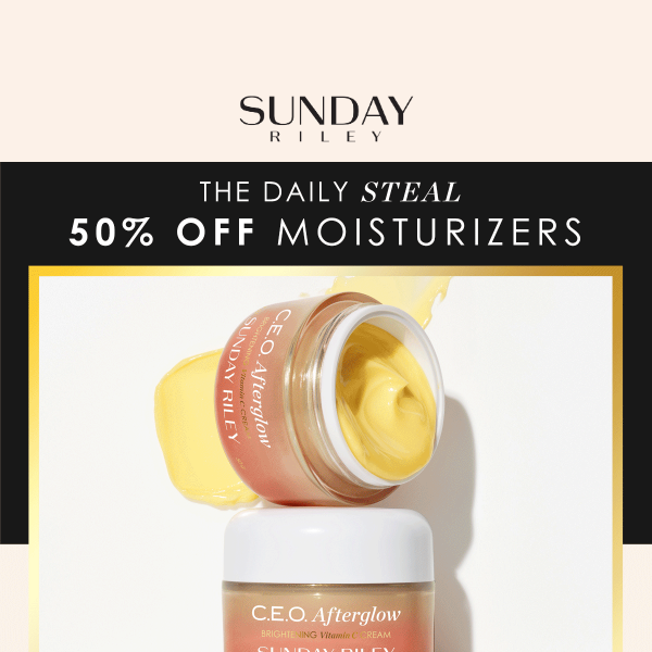 DAILY STEAL: 50% Off Moisturizers ⚡️