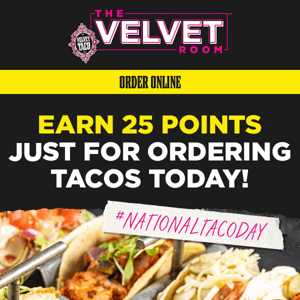 Celebrate National Taco Day with Bonus Points & Win a Party Pack at Velvet Room!